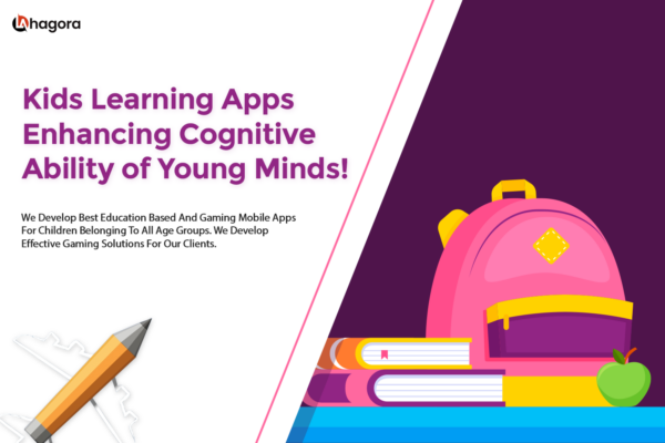 Kids Learning Apps Enhancing Cognitive Ability of Young Minds!