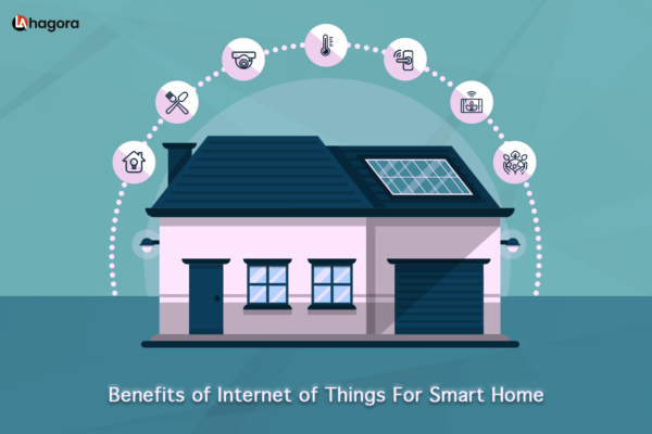 Benefits of Internet of Things For Smart Home